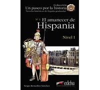 NHG 1 - El amanecer de Hispania: El amanecer de Hispania + audio descargable (Un paseo por la historia)