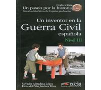 NHG 3 - Un inventor en la guerra civil española: Un inventor en la Guerra Civil Espanola (Un paseo por la historia)