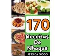 Nhoques À Vista - 170 Receitas Para Encantar Seu Paladar (ebook)