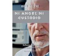 Ni Ángel ni Custodio