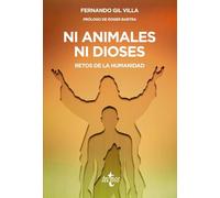Ni animales ni dioses: Retos de la humanidad (Ventana Abierta)