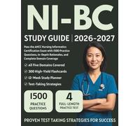 NI-BC Study Guide 2026-2027: Pass the ANCC Nursing Informatics Certification Exam with 1500 Practice Questions, In-Depth Rationales, and Complete Domain Coverage
