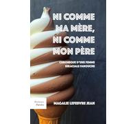 Ni comme ma mere, ni comme mon pere