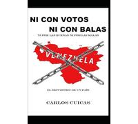 NI CON VOTOS NI CON BALAS: NI POR LAS BUENAS NI POR LAS MALAS