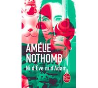 Ni d'Ève ni d'Adam | Amélie Nothomb
