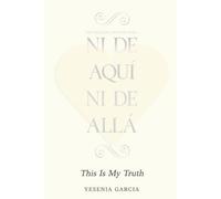 Ni De Aquí, Ni De Allá