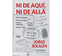 Ni De Aqui, Ni De Alla: Una Alma Suspendida Entre Dos Mundos
