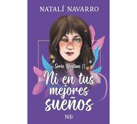 Ni en tus mejores sueños (Serie DESTINO)
