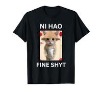 Ni HAO Fine Shyt Funny Gen Z Brain Rot Cat Meme Social Media Camiseta