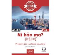 NI HAO MA?: Premiers pas en chinois mandarin (Made in)