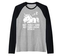 Ni hoy ni mañana tampoco, lindo unicornio que duerme perezoso Camiseta Manga Raglan