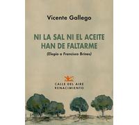 Ni la sal ni el aceite han de faltarme | Vicente Gallego