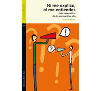 Ni me explico, ni me entiendes (Crecimiento personal)
