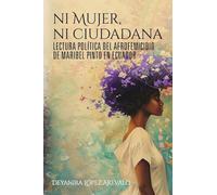 Ni mujer ni ciudadana: Lectura política del afrofemicidio de Maribel Pinto en Ecuador