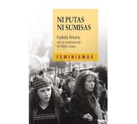 Ni putas Ni sumisas (Feminismos)