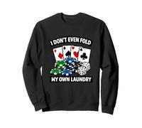Ni Siquiera Doblo Mi Propia Lavandería Divertido Casino Poker Meme Apuesta Sudadera