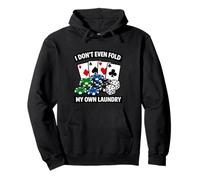 Ni Siquiera Doblo Mi Propia Lavandería Divertido Casino Poker Meme Apuesta Sudadera con Capucha