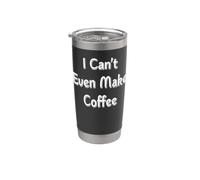 Ni siquiera puedo hacer café Vaso térmico de acero inoxidable de doble pared