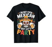 Ni Siquiera Soy Mexicano Pero Vamos a festejar Cerveza del Cinco de Mayo Camiseta