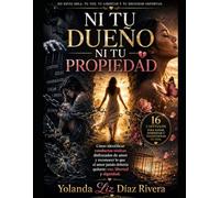 Ni tu dueño ni tu propiedad: No estás sola. Tu voz. Tu libertad y tu dignidad importan