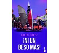 ¡Ni un beso más!: Serie Chicago 4 (Romántica)