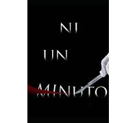 Ni un minuto