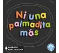 Ni Una Palmadita Más (audiolibro)