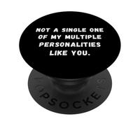 Ni una sola de mis múltiples personas Sarcástico Saying Tee PopSockets PopGrip Adhesivo