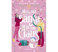 Ni yo tan santa ni tú tan Claus (Matchstories Romántica Contemporánea)