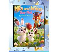 “Nia and Niko Say No!”: A Gentle Lesson on Stranger Safety for Kids