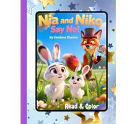 “Nia and Niko Say No!” read-and-color storybook:: A Safety Story to Read, Learn, and Color