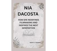 Nia DaCosta: How she redefines filmmaking and inspires the next generation (Lives That Inspire)