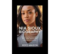 NIA SIOUX BIOGRAPHY: The Journey from Dance Moms Star to Multi-Talented Artist and Empowerment Icon