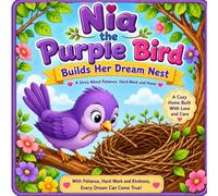 Nia The Purple Bird Build Her Dream Nest