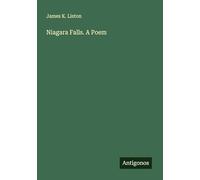 Niagara Falls. A Poem
