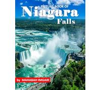 Niagara Falls: A Stunning Coffee Table Photo Book for Travel and Tourism Enthusiasts