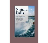 Niagara Falls For Families: A clear family guide to planning safer, calmer, and easier days at Niagara Falls.