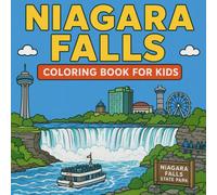 Niagara Falls Landmarks Coloring Book for Kids: Color the most famous landmarks of Niagara Falls, New York! (American Landmark Series - Kids Coloring Books)