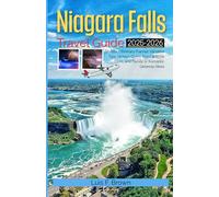 Niagara Falls Travel Guide 2025-2026: Discover Itinerary Planner, Vacation Tips, Hidden Gems, Food & Wine Tours, and Family or Romantic Getaway Ideas