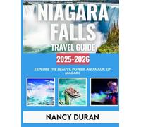 NIAGARA FALLS TRAVEL GUIDE 2025-2026 (FULL-COLOR) (MY PASSPORT TO THE WORLD)