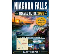 NIAGARA FALLS TRAVEL GUIDE 2026 (FULL COLOR): A Companion to USA & Canada Sides, Featuring Top Attractions, Maid of the Mist Cruises, Cave of the ... Shopping, Itineraries, and Budget Tips