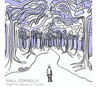 Niall Connolly - Dream Your Way Out Of This One