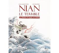 Nian le terrible: La légende du nouvel an chinois (Seuil'issime)