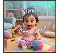 Nia's Big Day of Play: Interactive & Action | Toddlers & Babies| Motor Skills | Read-Aloud | Library Book