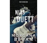 Nias Duett: Second-Chance-Romanze mit einem Rockstar (Rockstar-Romanzen im True Platinum Universum)