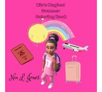 Nia's Magical Coloring Book: Summer Fun Activity Book - Created by a 9-Year-Old!