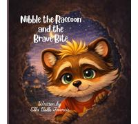 Nibble the Raccoon and the Brave Bite: A story about trying new foods.