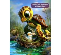 Nibbles and the Eaglet: A Meadow Tale