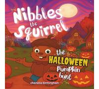Nibbles the Squirrel: The Halloween pumpkin hunt