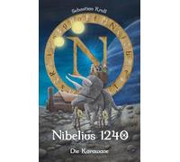 Nibelius 1240: Die Karawane